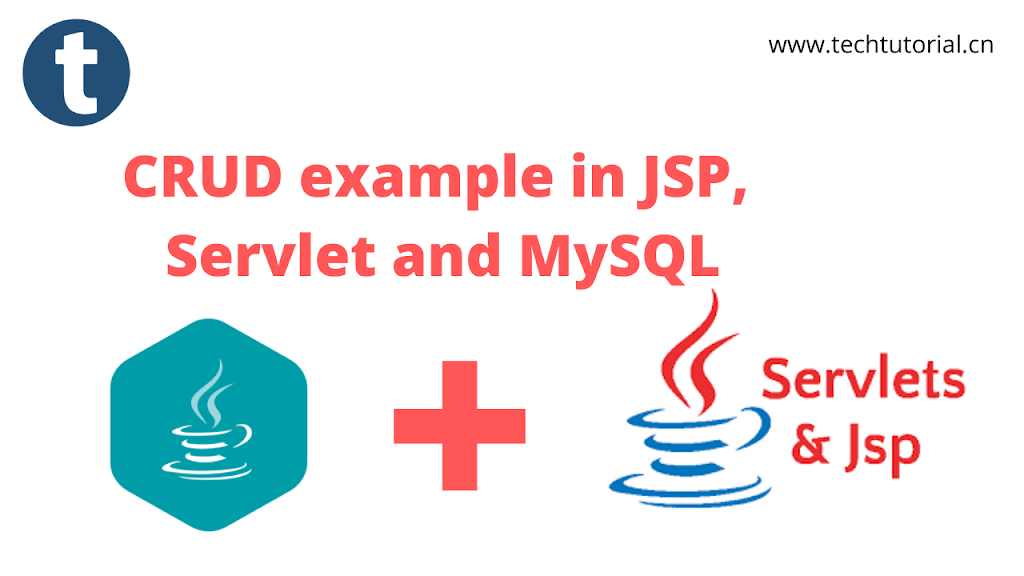 CRUD example in JSP, Servlet, and MySQL